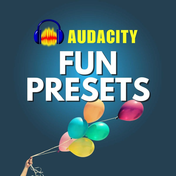 Audacity Presets For Fun - presets - Music Radio Creative