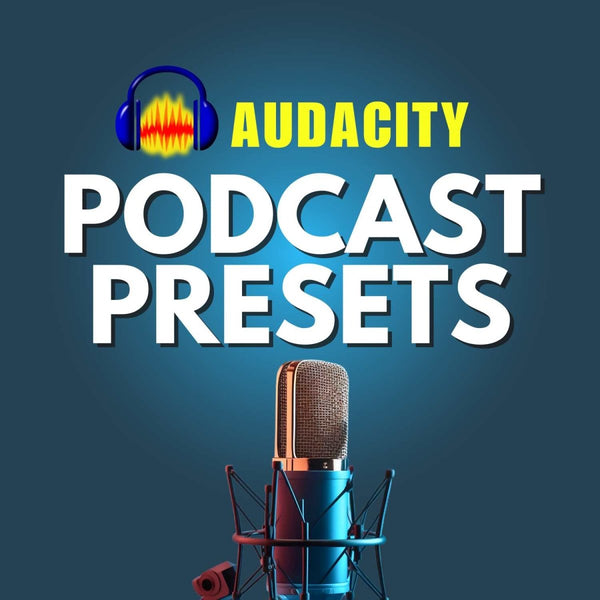 Audacity Presets For Podcasters - presets - Music Radio Creative