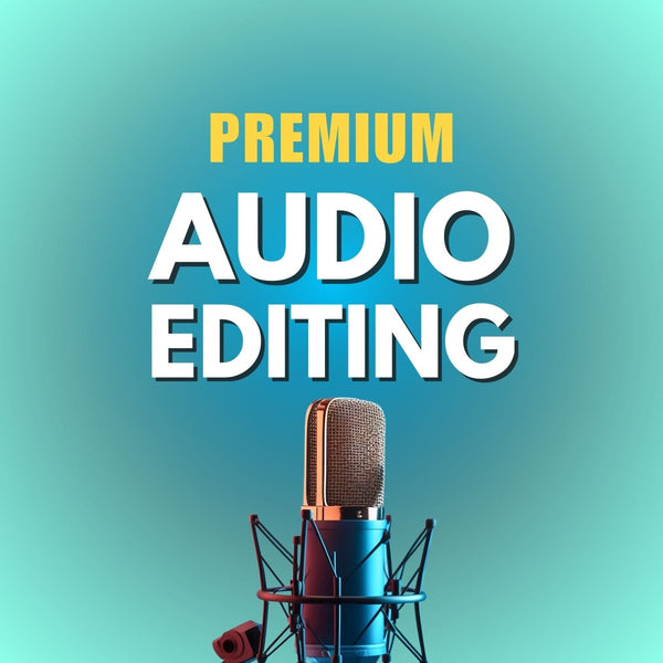 Premium Podcast Audio Editing - podcast production - Music Radio Creative